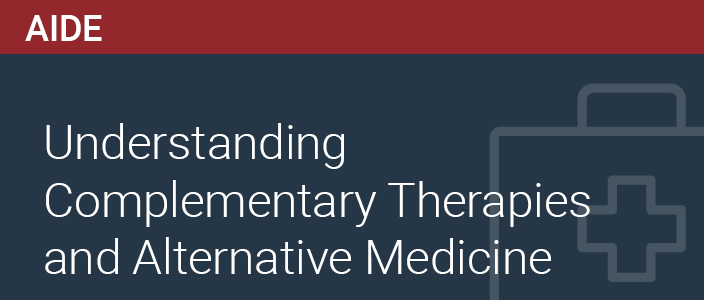 Course: Understanding Complementary Therapies And Alternative Medicine